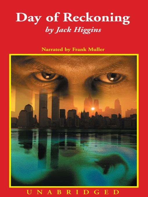 Title details for Day of Reckoning by Jack Higgins - Available